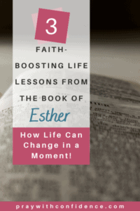 3 Faith-Boosting Life Lessons From the Book of Esther - Pray With ...