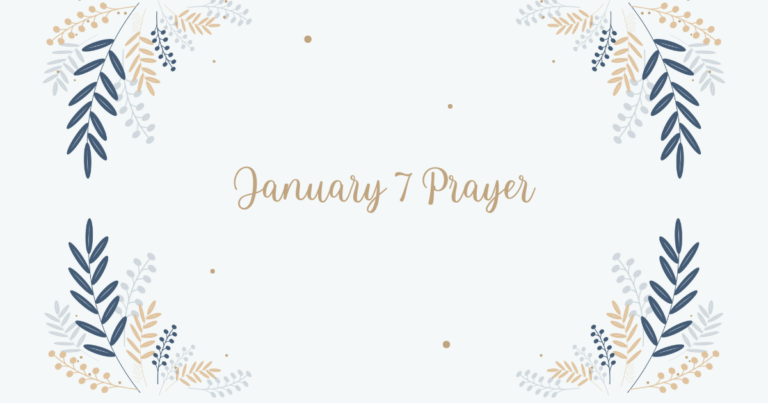 January 7 prayer