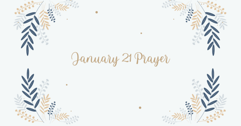 January 21 prayer