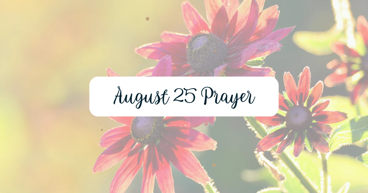 August 25 prayer